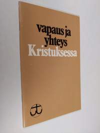 Vapaus ja yhteys Kristuksessa