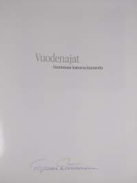 Vuodenajat - luontomme katoavaa kauneutta (signeerattu)