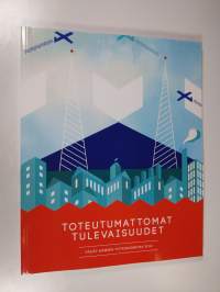 Toteutumattomat tulevaisuudet