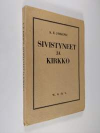 Sivistyneet ja kirkko : maamme vapaamielisten virtausten ajatuksia kirkosta : synodaalikirjoitus Tampereen hiippakunnan pappeinkokoukseen lokakuussa 1937