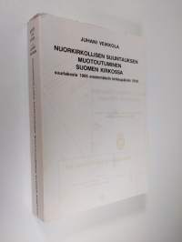 Nuorkirkollisen suuntauksen muotoutuminen Suomen kirkossa suurlakosta 1905 ensimmäisiin kirkkopäiviin 1918