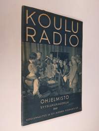 Kouluradio : Ohjelmisto syyslukukaudella 1941