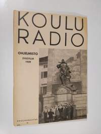 Kouluradio : ohjelmisto syksyllä 1939