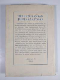 Herran kansan juhlasaatossa : Herättäjä-yhdistyksen kesäisissä vuosikokouksissa pidettyjä juhlapuheita (signeerattu, numeroitu)