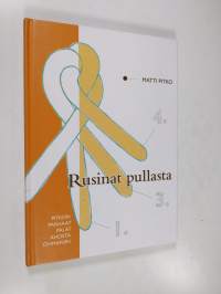 Rusinat pullasta : Pitkon parhaat palat Ahosta Öhmaniin (signeerattu)