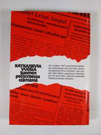 Ratkaisevia vuosia Suomen poliittisessa elämässä (signeerattu)