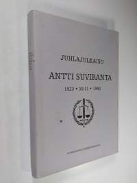 Juhlajulkaisu Antti Suviranta 1923 - 3/11 1993