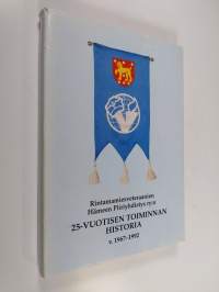 Rintamamiesveteraanien Hämeen piiriyhdistys ry:n 25-vuotisen toiminnan historia v. 1967-1992 (signeerattu)