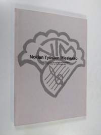 Nokian työväen mieskuoro 1946-1986 : 40-vuotishistoriikki