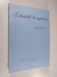 Finländskt herrgårdsliv : en etnologisk studie över Karsby gård i Tenala ca 1800-1970