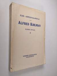 Alfred Kihlman : elämän kuvaus 2