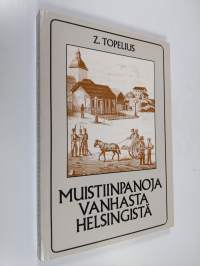 Muistiinpanoja vanhasta Helsingistä