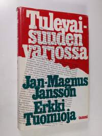 Tulevaisuuden varjossa