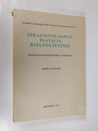 Dikaiosyne-sanue Paavalin kielenkäytössä : eksegeettis-semanttinen tutkimus