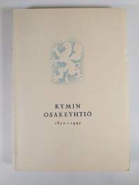 Kymin osakeyhtiö 1872-1947 1-2