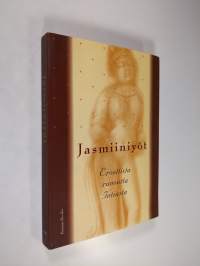 Jasmiiniyöt : eroottista runoutta Intiasta