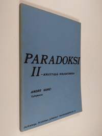 Paradoksi : Kriittisiä kirjoituksia 2 - työnjaosta