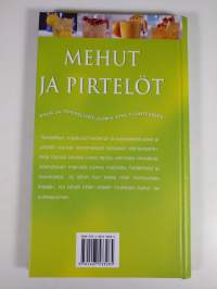 Parhaat mehut ja pirtelöt : ravitsevia ja maistuvia juomia joka tilanteeseen