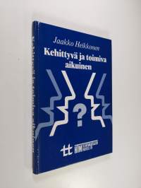 Kehittyvä ja toimiva aikuinen (signeerattu)