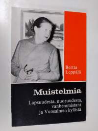 Muistelmia lapsuudesta, nuoruudesta, vanhemmistani ja Vuosalmen kylästä