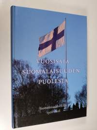 Vuosisata suomalaisuuden puolesta : Suomalaisuuden liitto 1906-2006