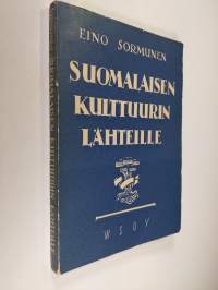 Suomalaisen kulttuurin lähteille
