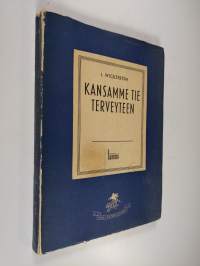 Kansamme tie terveyteen