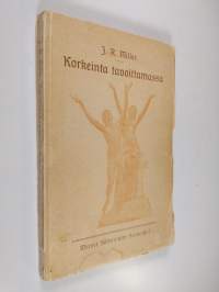 Korkeinta tavoittamassa