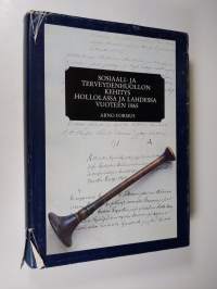 Sosiaali- ja terveydenhuollon kehitys Hollolassa ja Lahdessa vuoteen 1865