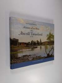 Minnen af en resa från Åbo till Tavastland : junii och julii månader år 1811 (ERINOMAINEN)