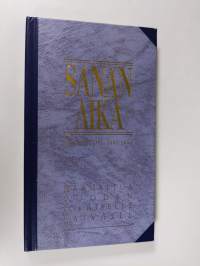 Sanan aika : Raamattua vuoden jokaiselle päivälle : kirkkovuosi 1995-1996