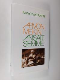 Arvon mekin ansaitsemme : dokumenttiromaani