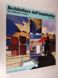 Architettura dell&#039;inquietudine = The architecture of unease. Ediz
