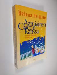 Aamiainen Cocon kanssa ja muita elämyksiä Euroopassa (tekijän omiste)