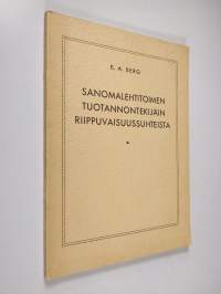 Sanomalehtitoimen tuotannontekijäin riippuvuussuhteista