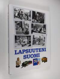 Lapsuuteni Suomi : Suomi 100 vuotta