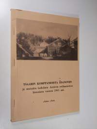 Tsaarin komppanioista Ždanoviin ja muitakin katkelmia Artjärven sotilasasioitten historiasta vuoteen 1945 asti (signeerattu)