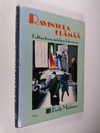Ravintolaelämää : kulttuurikuvia, nostalgiaa, kulinarismia