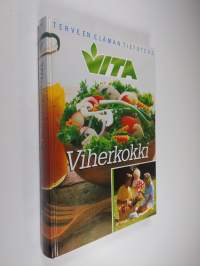Vita : terveen elämän tietoteos - Viherkokki
