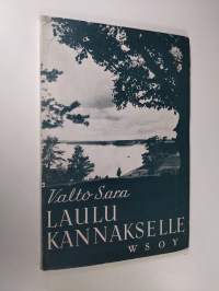 Laulu Kannakselle : runoja (signeerattu)