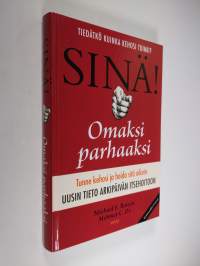 Sinä! : omaksi parhaaksi : uusin tieto arkipäivän itsehoitoon
