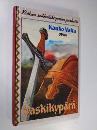 Vaskikypärä : tarina Hämeen pakanuuden ajoilta