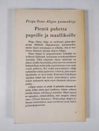Pientä puhetta papeille ja maallikoille : kirje Mikkelin hiippakunnan seurakunnille (tekijän omiste, signeerattu)