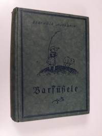 Barfussele : und andere Schwarzwälder Dorfgeschichten