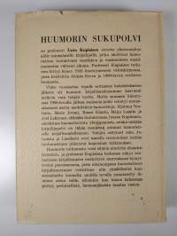 Huumorin sukupolvi 1900-luvun suomalaisessa kirjallisuudessa : suurlakon ja ensimmäisen maailmansodan välisenä aikana humoristisen tuotantonsa aloittaneet kertoma...