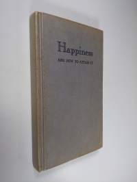 Happiness and how to attain it