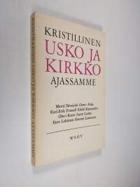 Kristillinen usko ja kirkko ajassamme : Suomen piispojen synodaalikirja