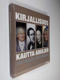 Kirjallisuus kautta aikojen : antiikista nykyaikaan