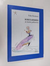 Sukulaismies ja muita pakinoita