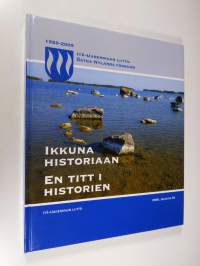 Ikkuna historiaan : Itä-Uudenmaan liitto = En titt i historien : Östra Nylands förbund : 1959-2009 (UUDENVEROINEN)